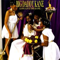 Big Daddy Kane - Long Live the Kane